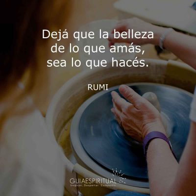 Rumi - Deja que la belleza